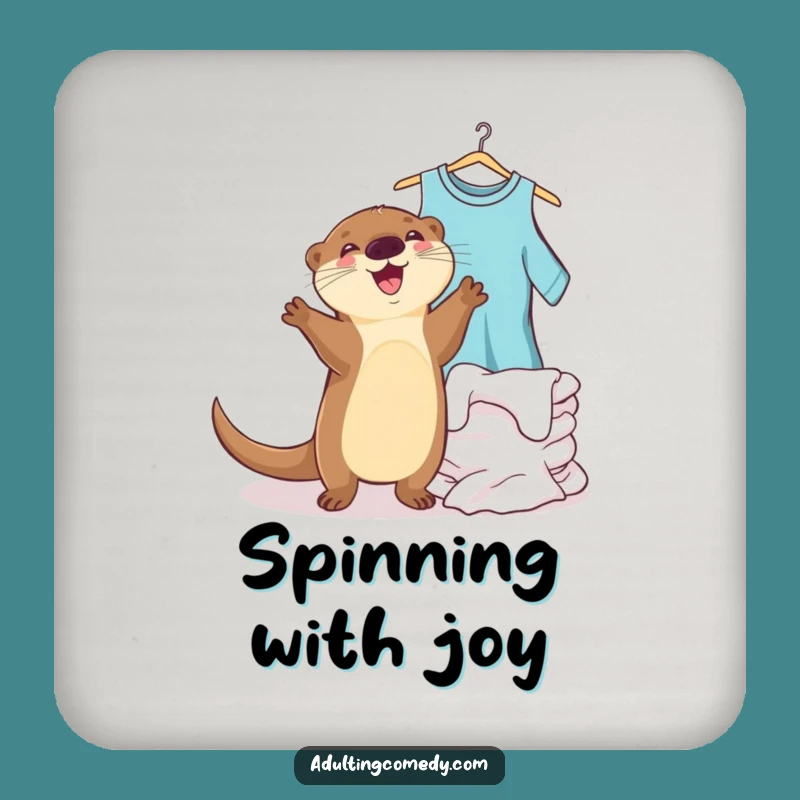 Funny Otter Laundry Dance Coaster - Humorous Table Protection