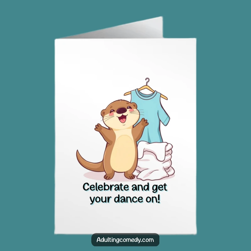 Free Printable Birthday Card: Dancing Otter & Laundry, Fun DIY Gift!
