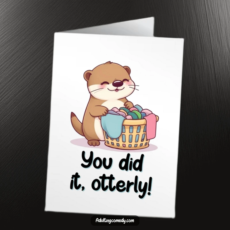 Funny Free Printable giggling otter bewildered by overflowing laundry basket congratulating success, downloadable and print at home.